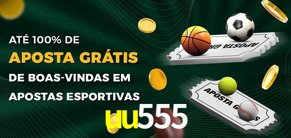 uu555 Ate 100% de Aposta Gratis