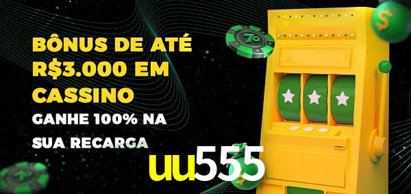 uu555 melhor bônus de depósito
